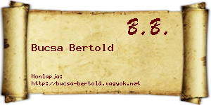Bucsa Bertold névjegykártya